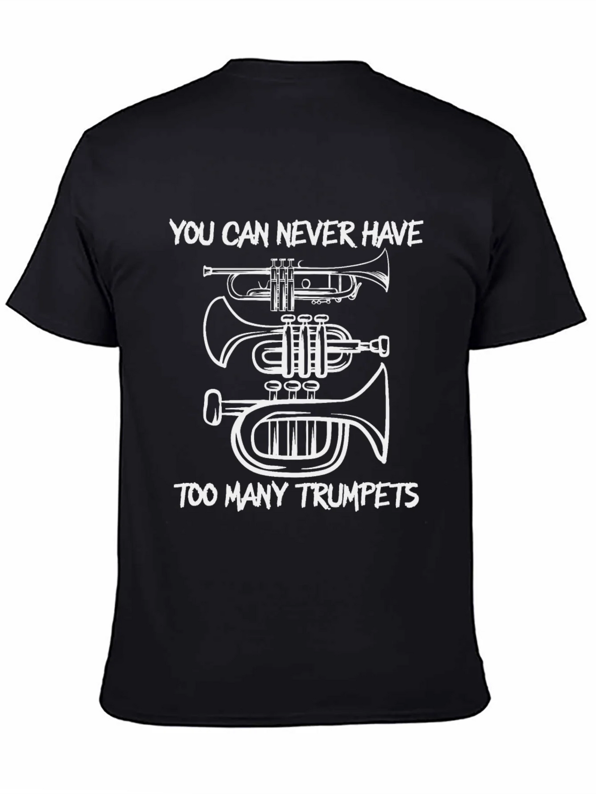 Trumpet Fan T-Shirt - You Can Never Have Too Many Trumpets product image 4