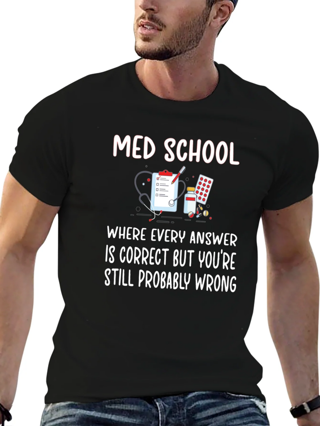 Med School T-Shirt: Where Every Answer is Correct! product image 6
