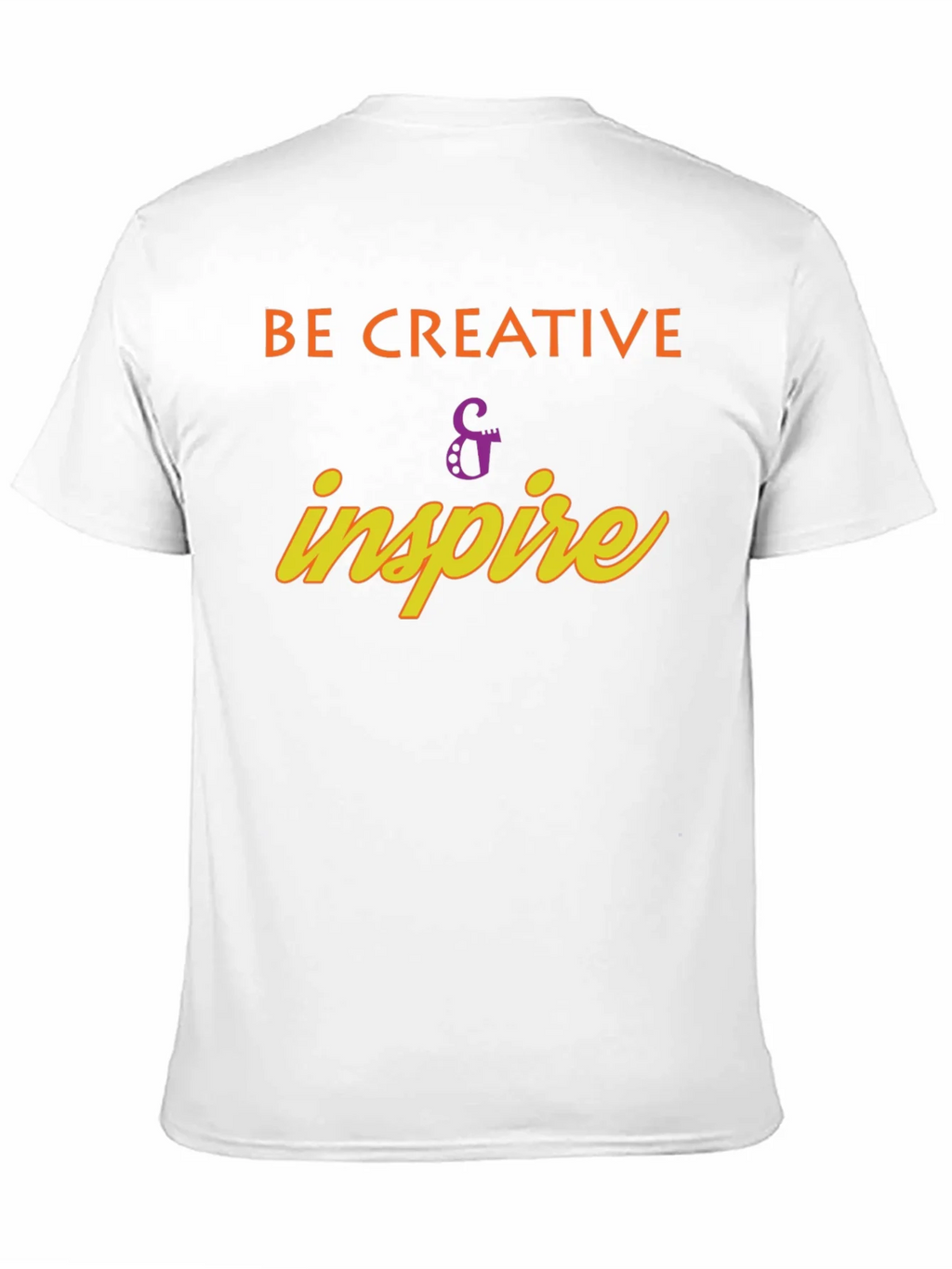 Be Creative & Inspire Graphic T-Shirt product image 8