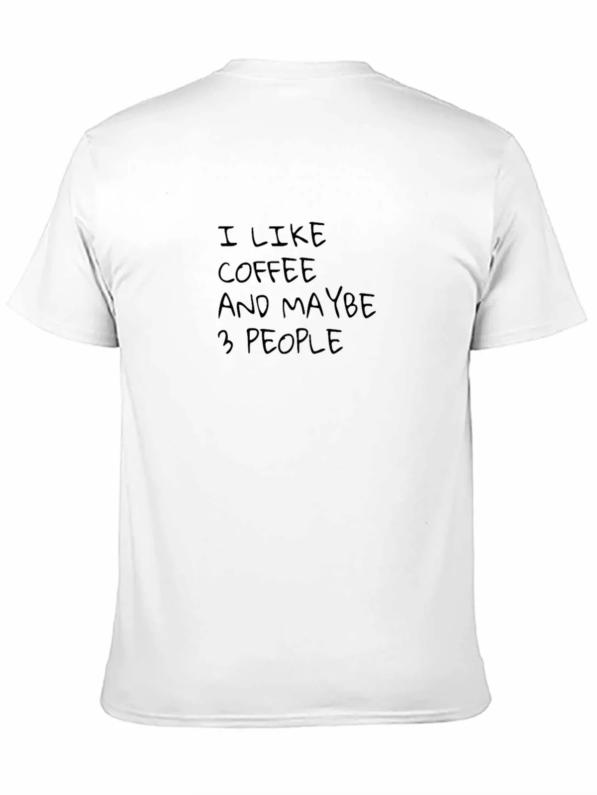 I Like Coffee and Maybe 3 People Tee product image 9