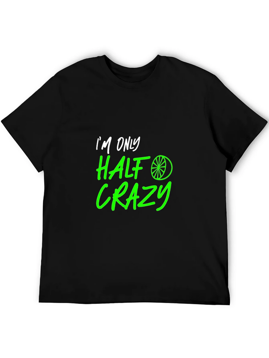 Half Crazy Graphic Tee - Funny Novelty T-Shirt product image 5