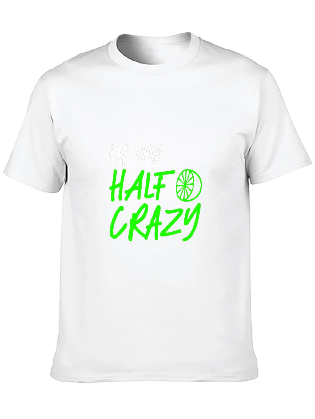 Half Crazy Graphic Tee - Funny Novelty T-Shirt product image 9