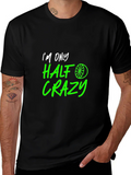 Half Crazy Graphic Tee - Funny Novelty T-Shirt product image 1