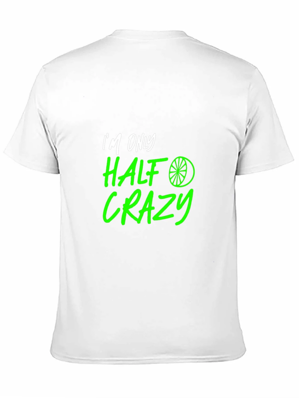 Half Crazy Graphic Tee - Funny Novelty T-Shirt product image 10