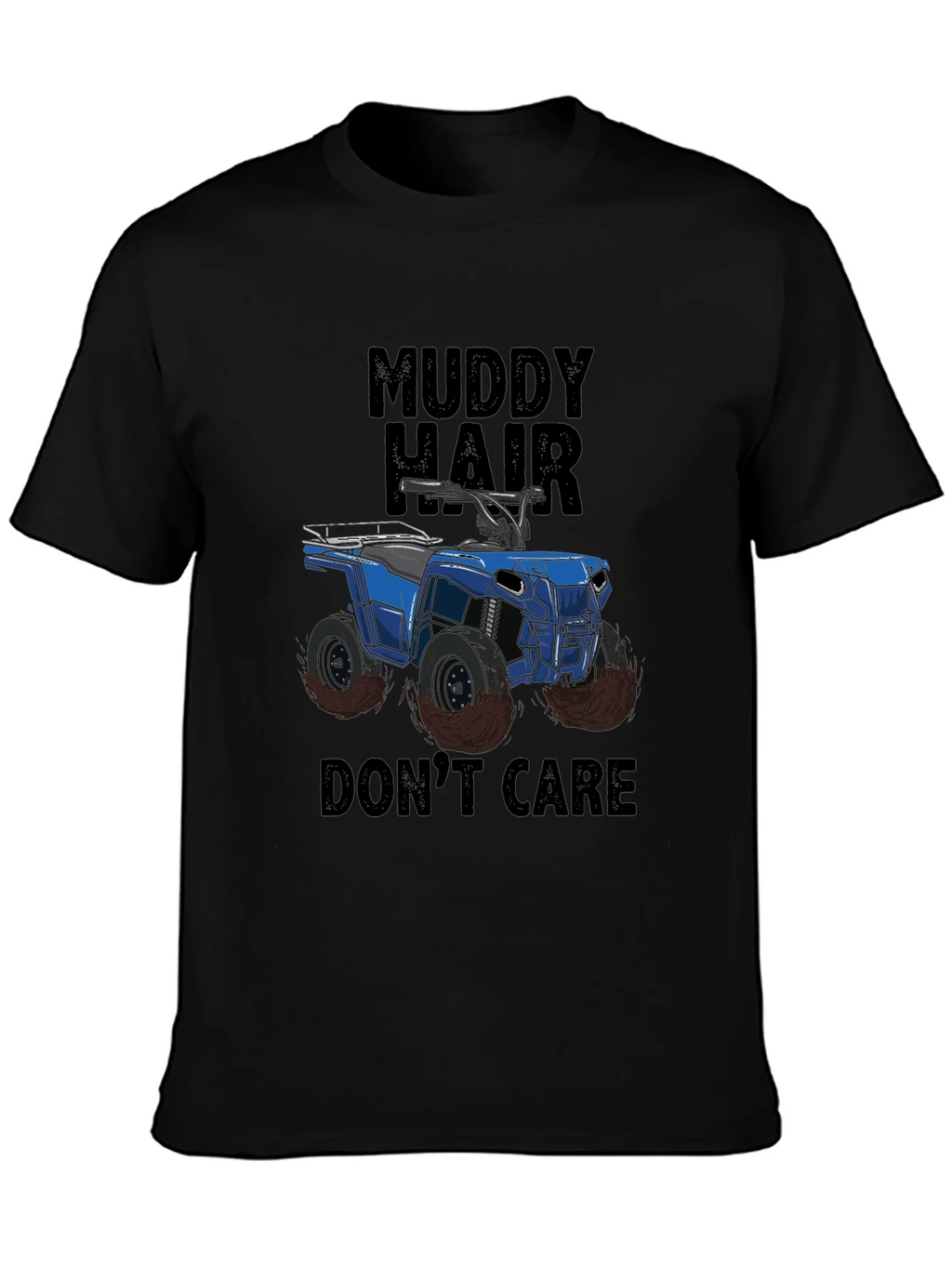Muddy Hair Dont Care ATV Graphic T-Shirt product image 3
