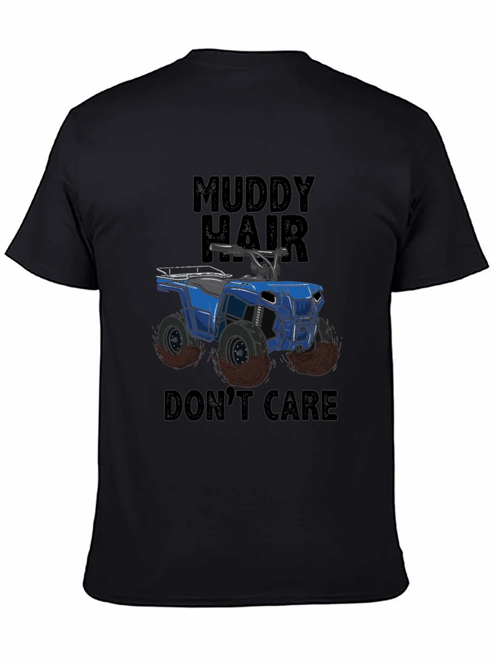 Muddy Hair Dont Care ATV Graphic T-Shirt product image 4