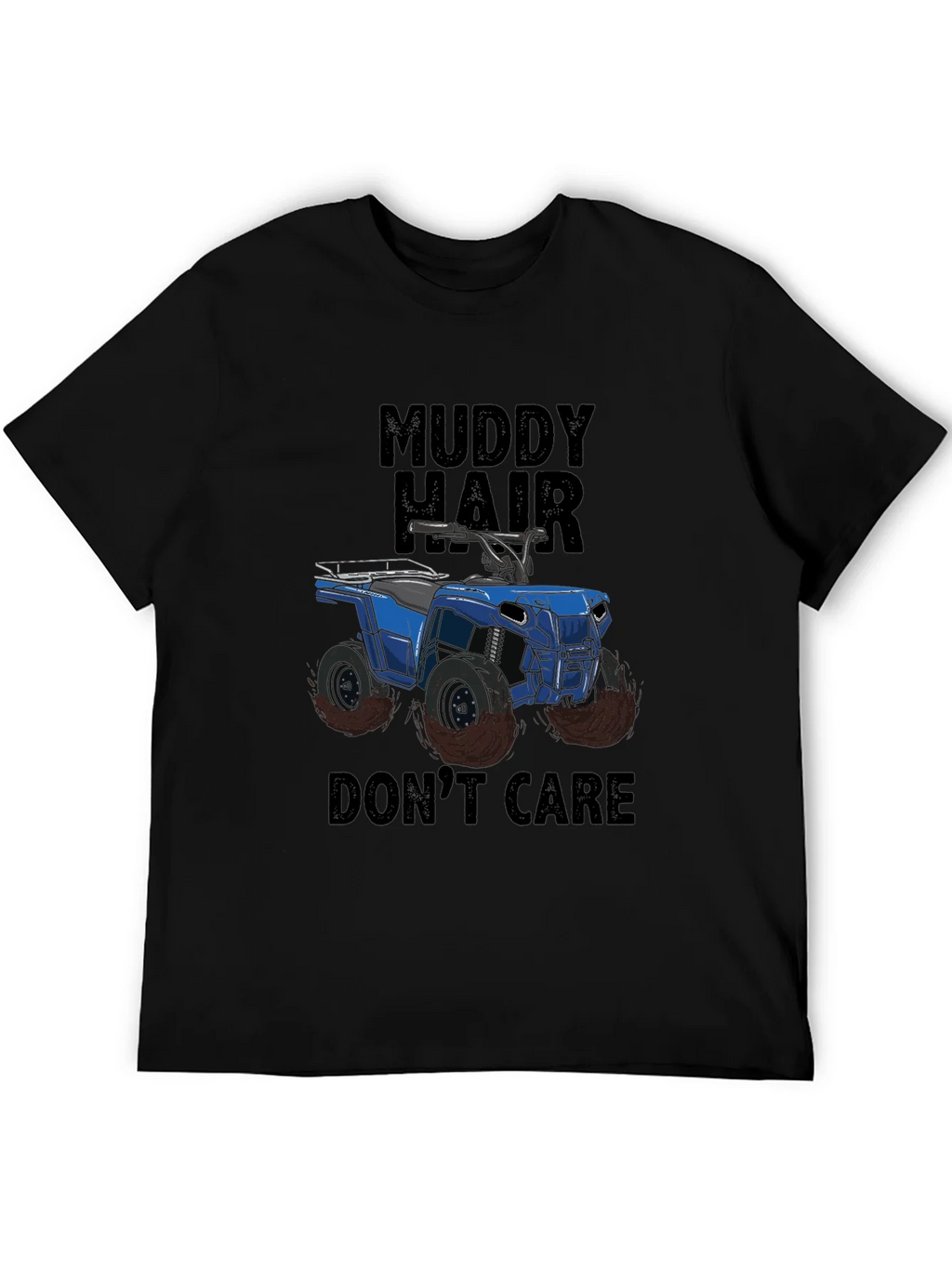 Muddy Hair Dont Care ATV Graphic T-Shirt product image 5