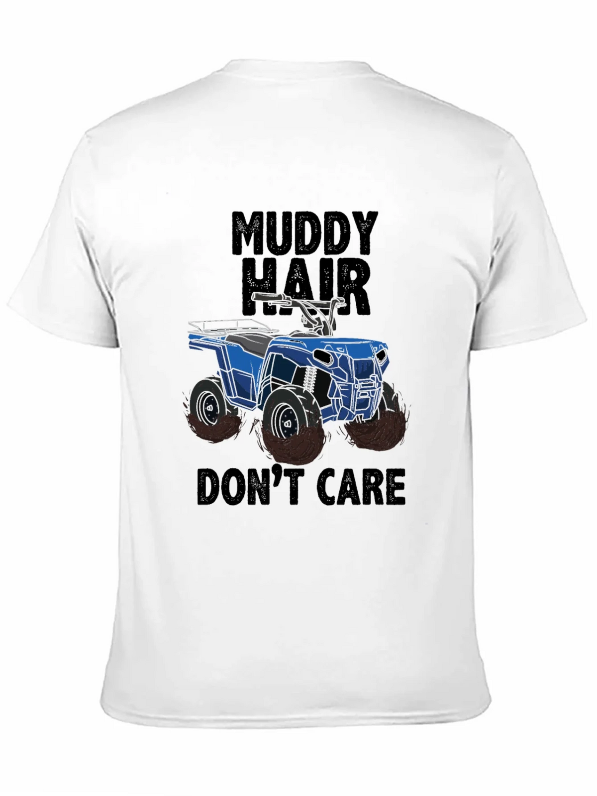 Muddy Hair Dont Care ATV Graphic T-Shirt product image 10