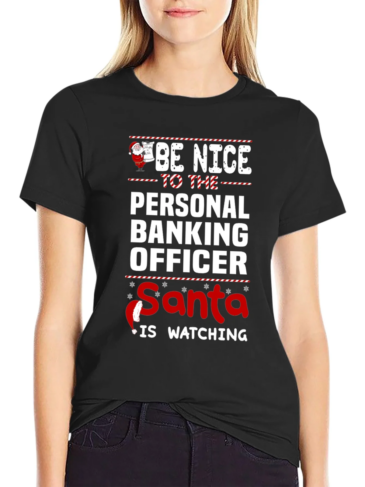 Be Nice To The Personal Banking Officer Santa Watching product image 2