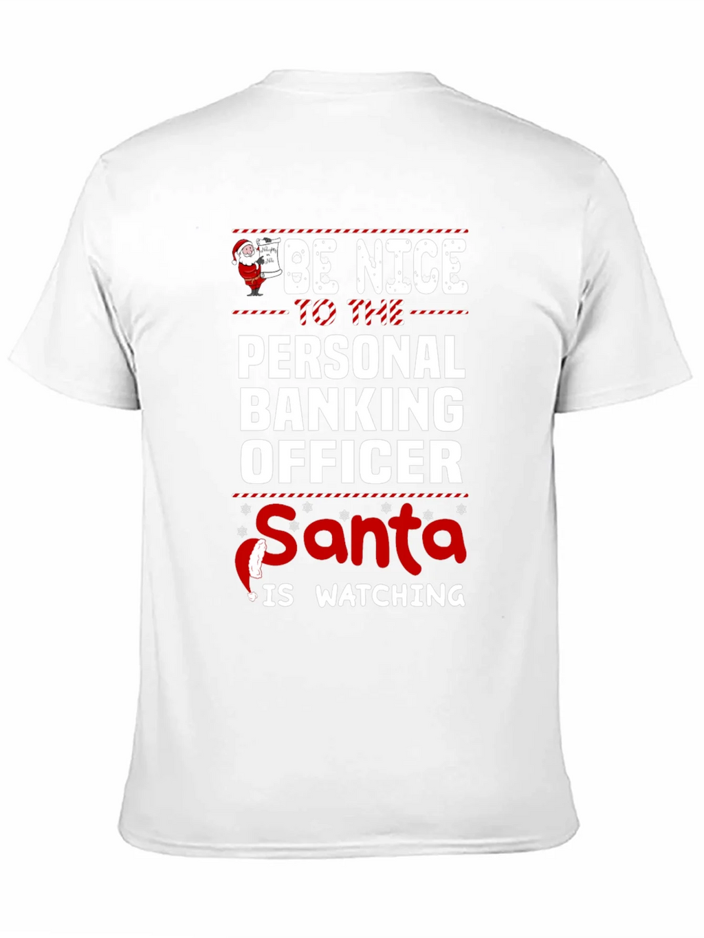 Be Nice To The Personal Banking Officer Santa Watching product image 9