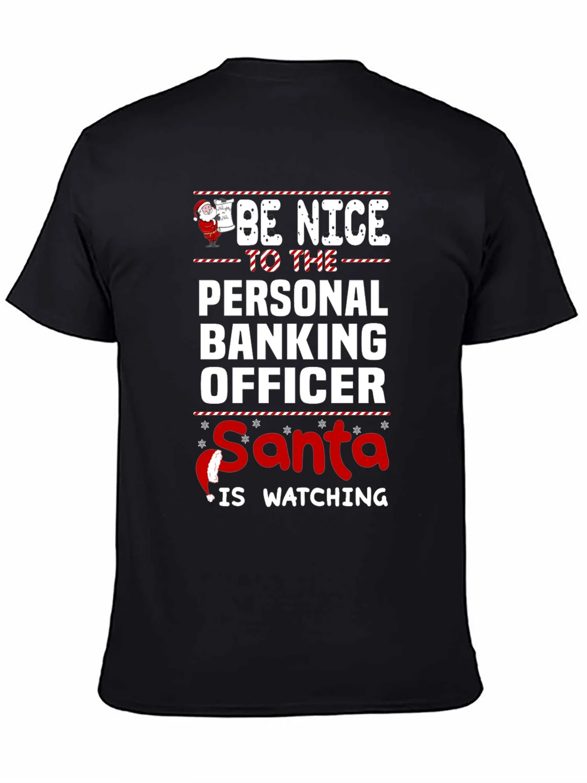 Be Nice To The Personal Banking Officer Santa Watching product image 4
