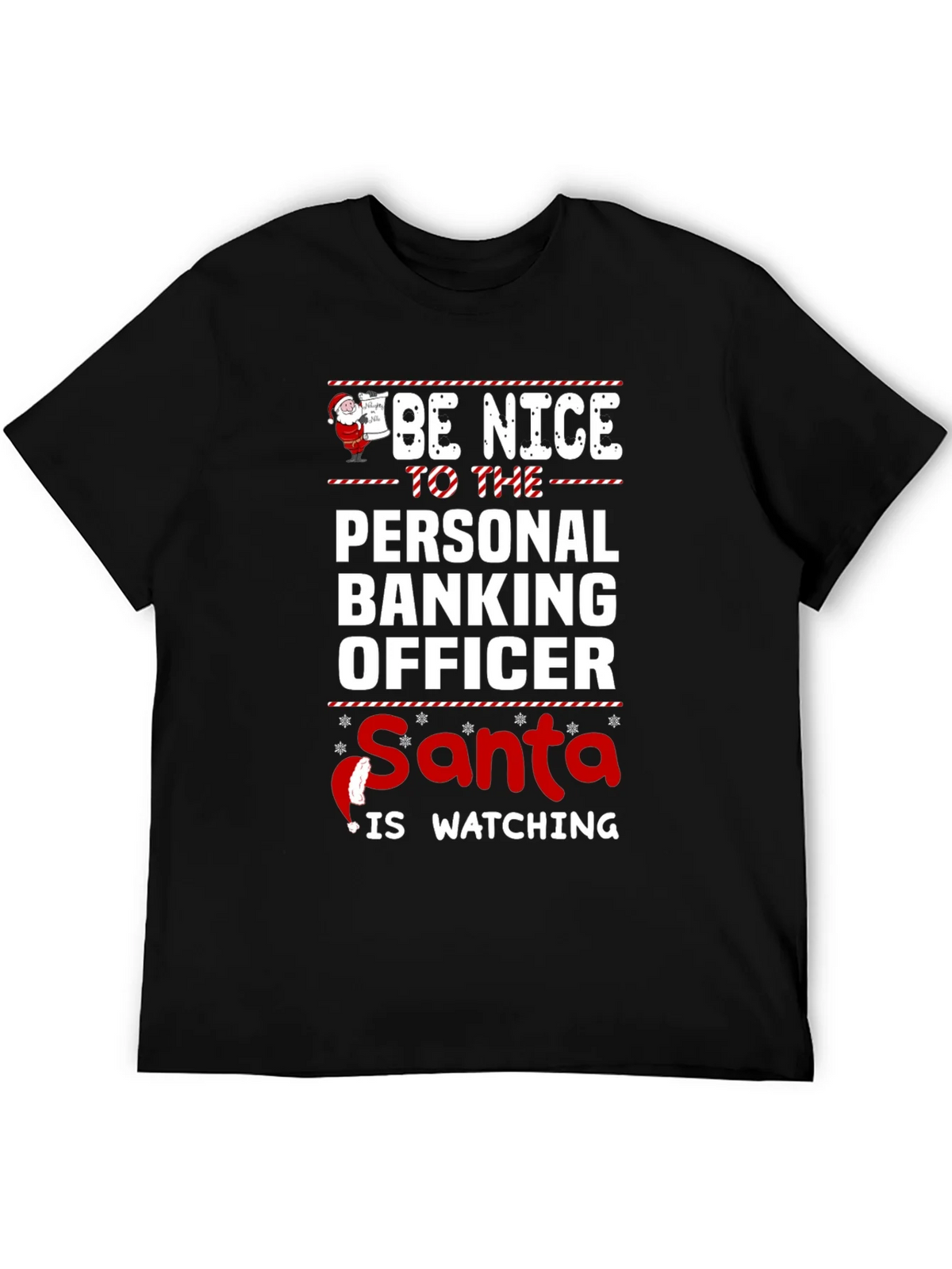 Be Nice To The Personal Banking Officer Santa Watching product image 5