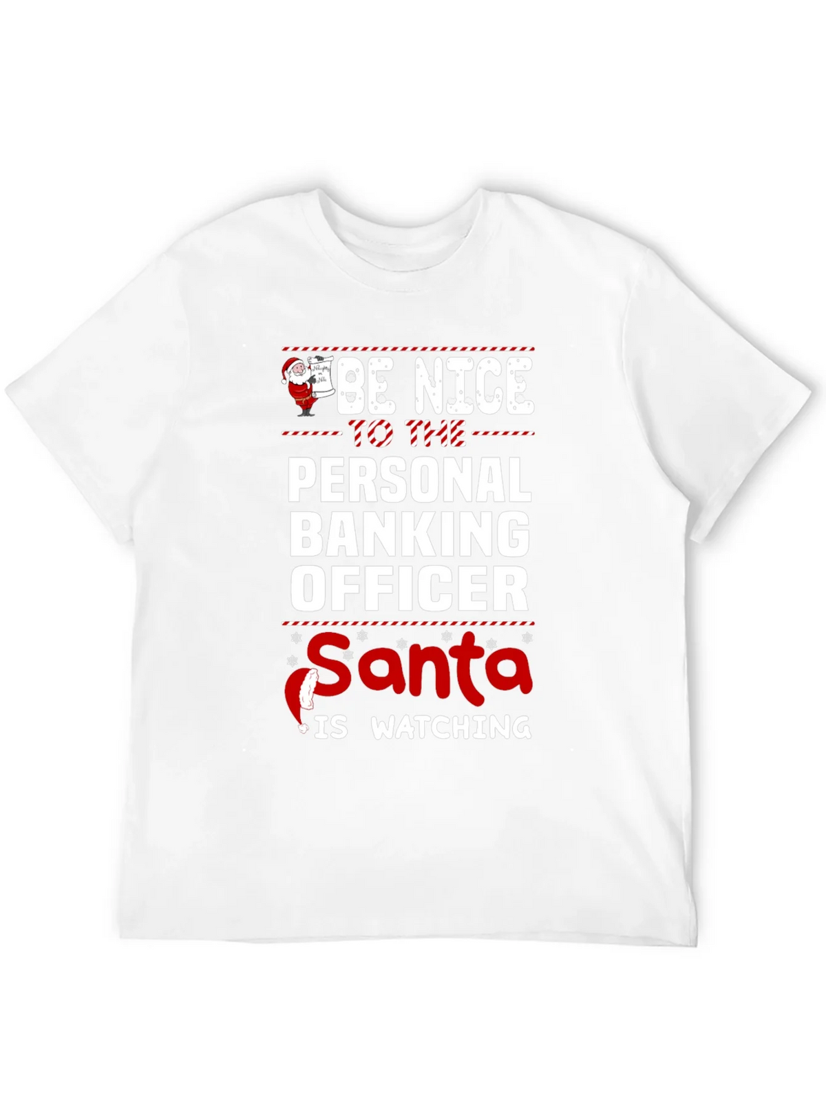 Be Nice To The Personal Banking Officer Santa Watching product image 10
