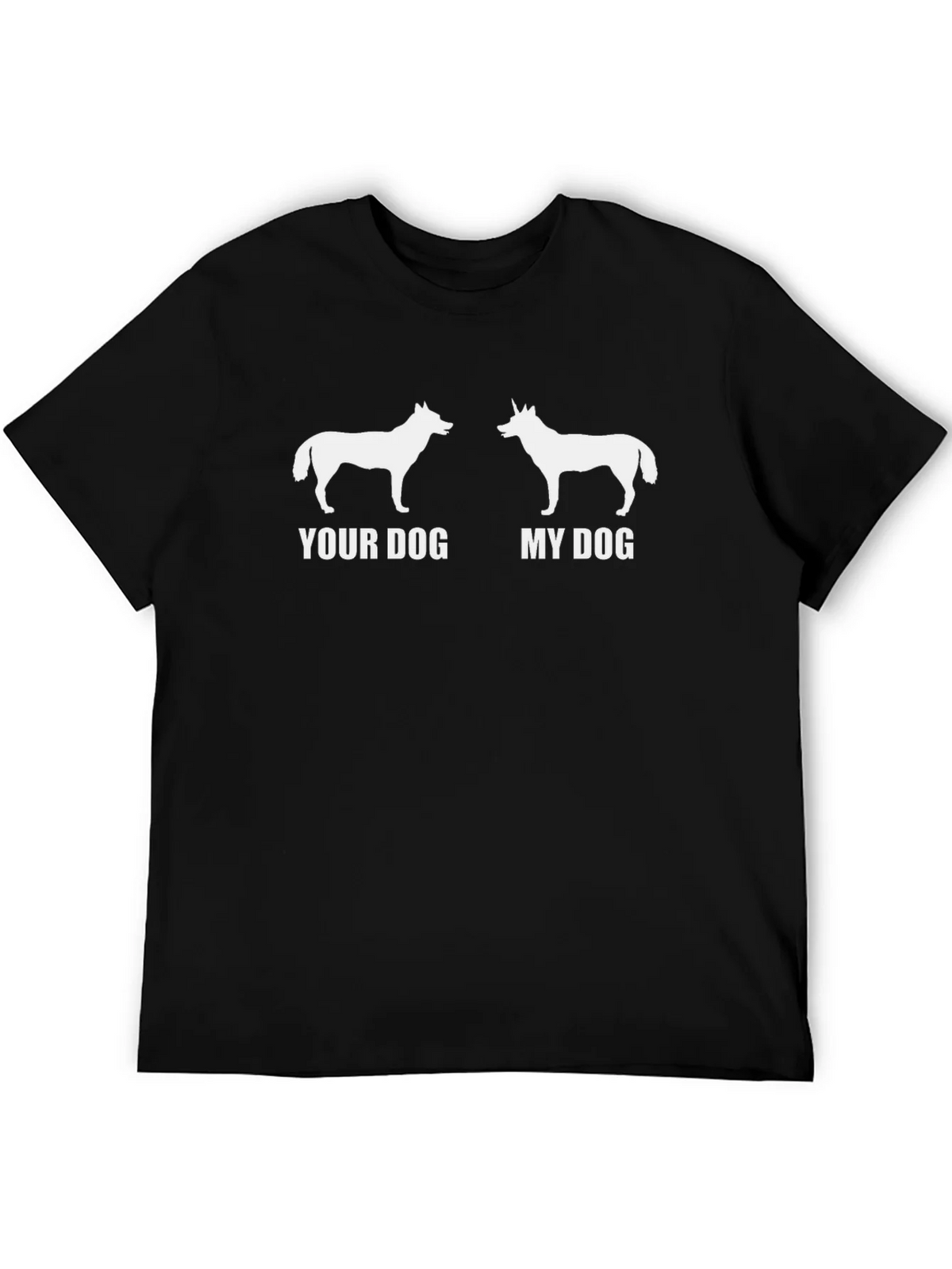Your Dog My Graphic T-Shirt product image 5