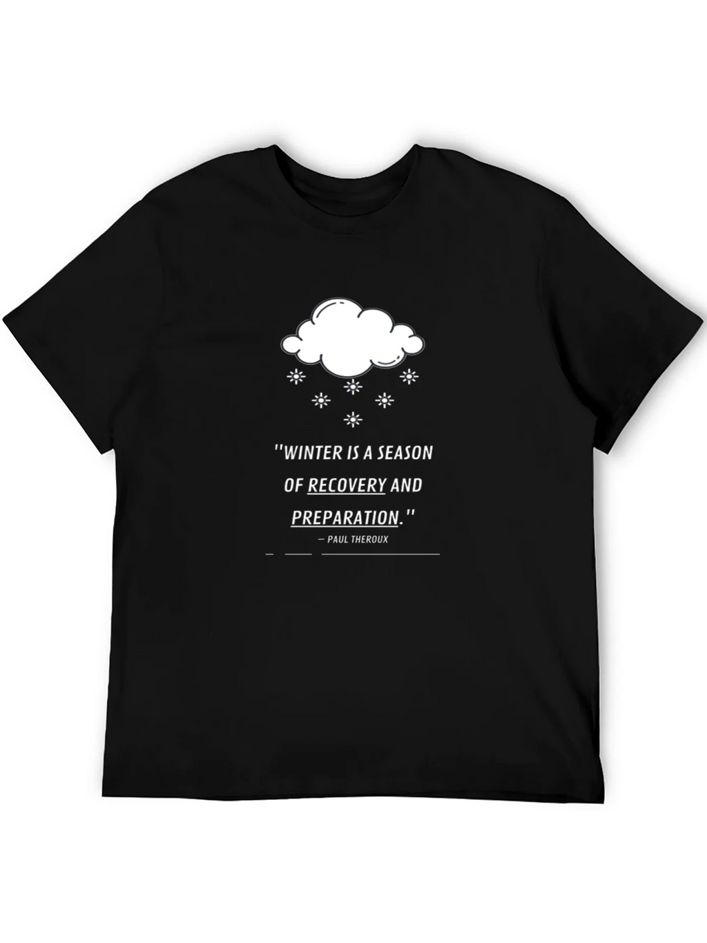 Winter Recovery Quote T-Shirt - Black product image 5