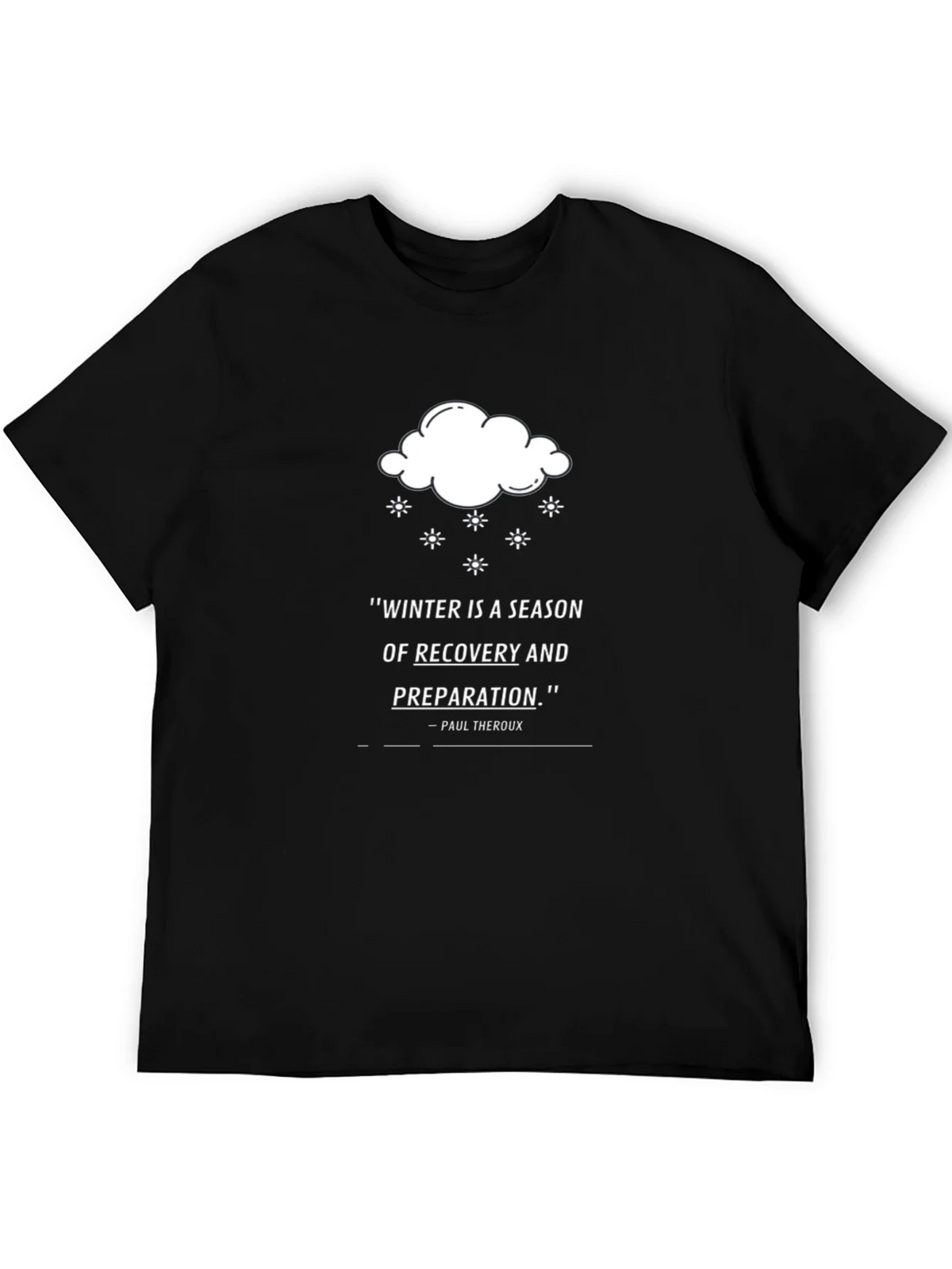 Winter Recovery Quote T-Shirt - Black product image 5