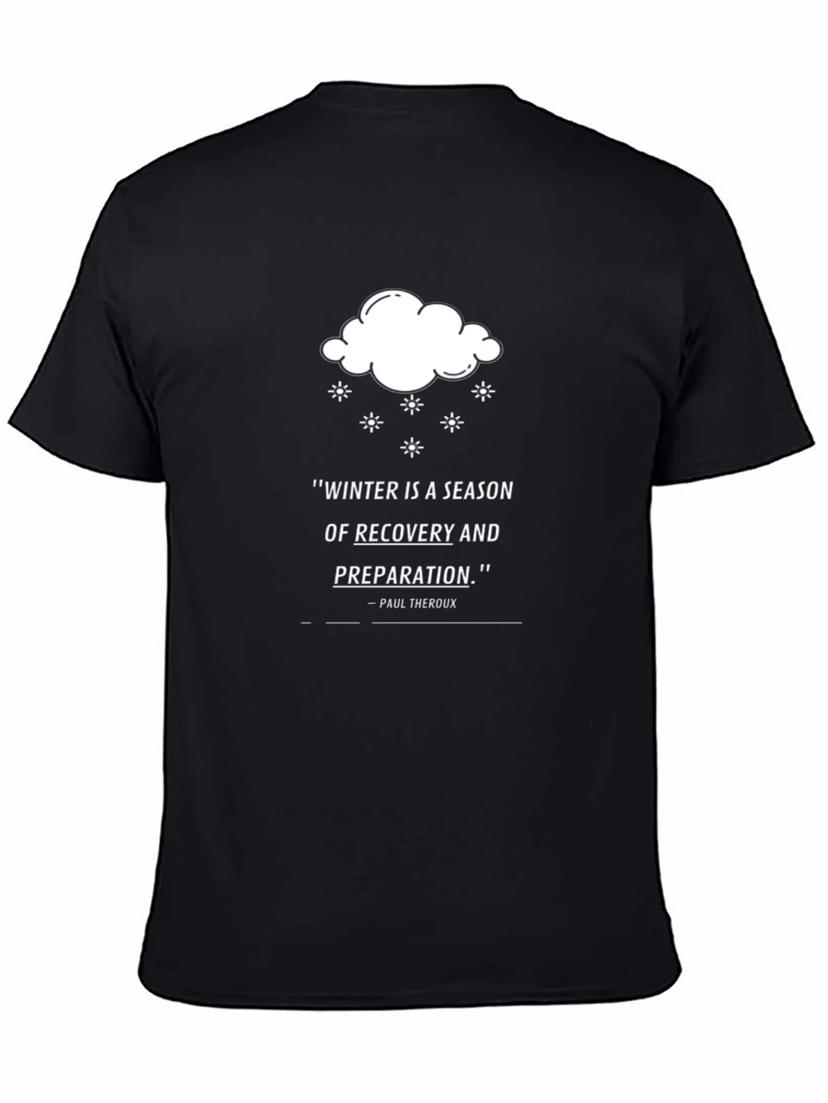 Winter Recovery Quote T-Shirt - Black product image 4