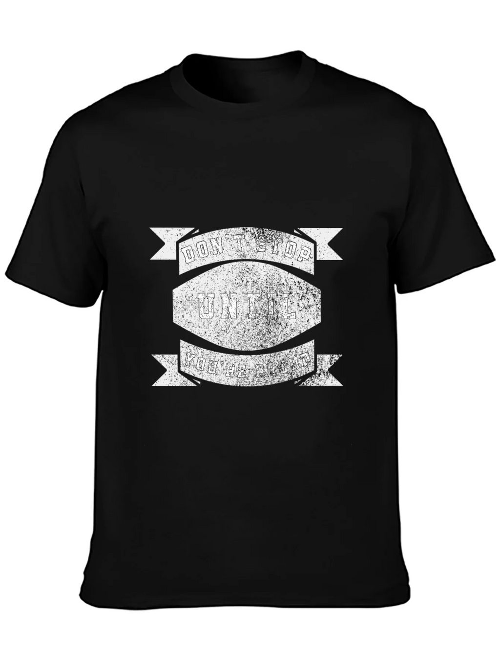 Motivational Dont Stop Black T-Shirt product image 3