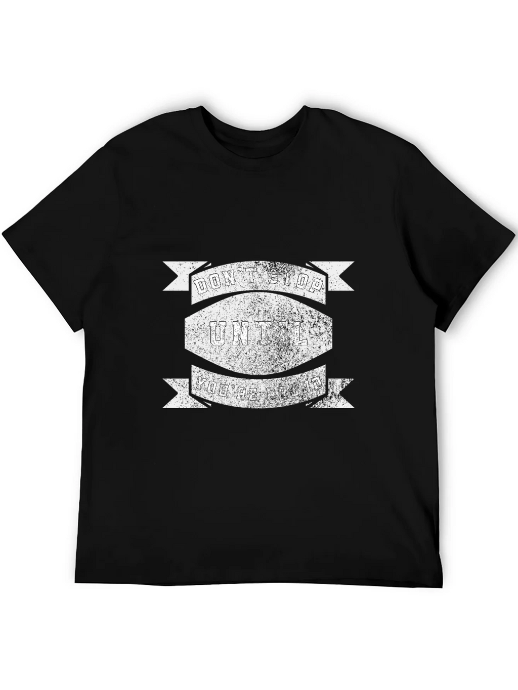 Motivational Dont Stop Black T-Shirt product image 5