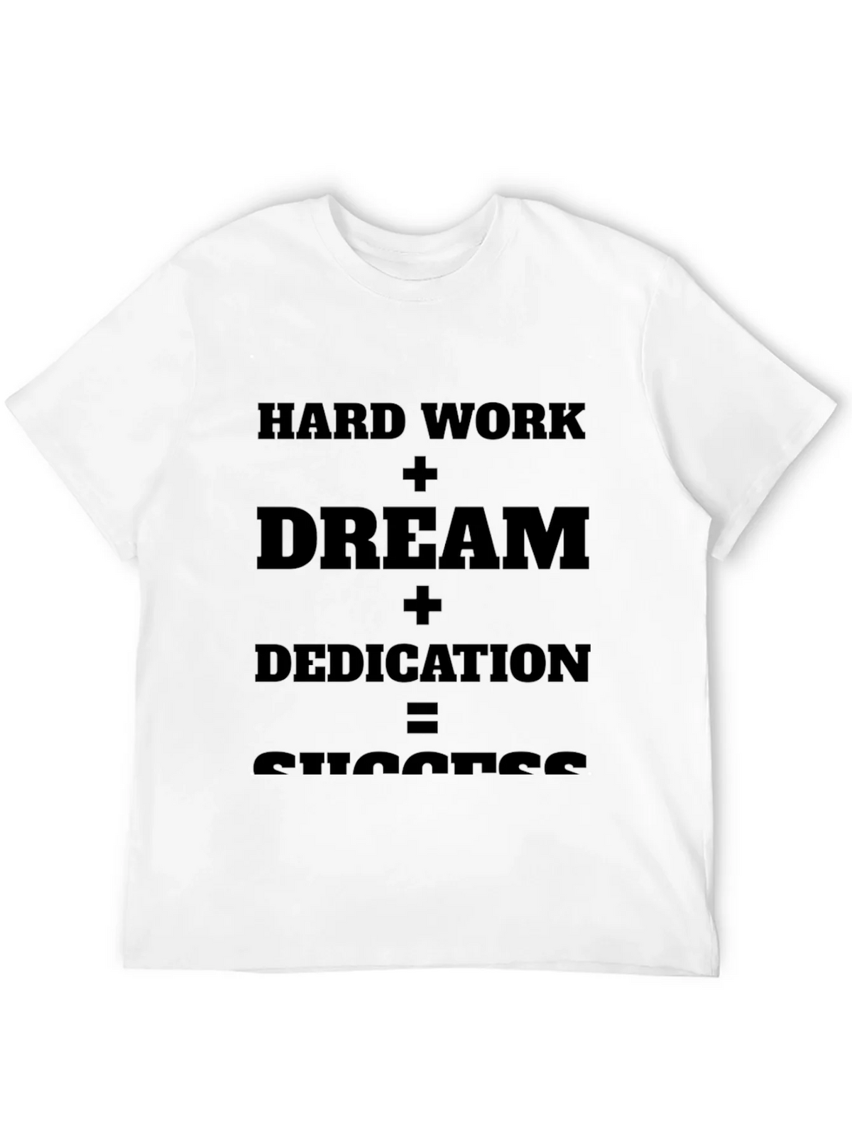 Motivational T-Shirt: Hard Work + Dream = Success product image 11