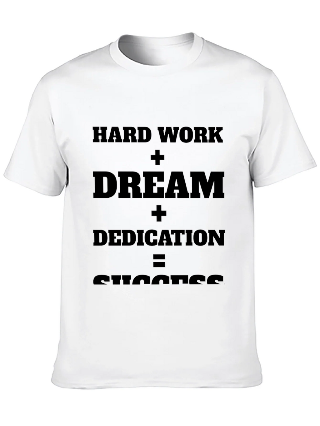 Motivational T-Shirt: Hard Work + Dream = Success product image 9