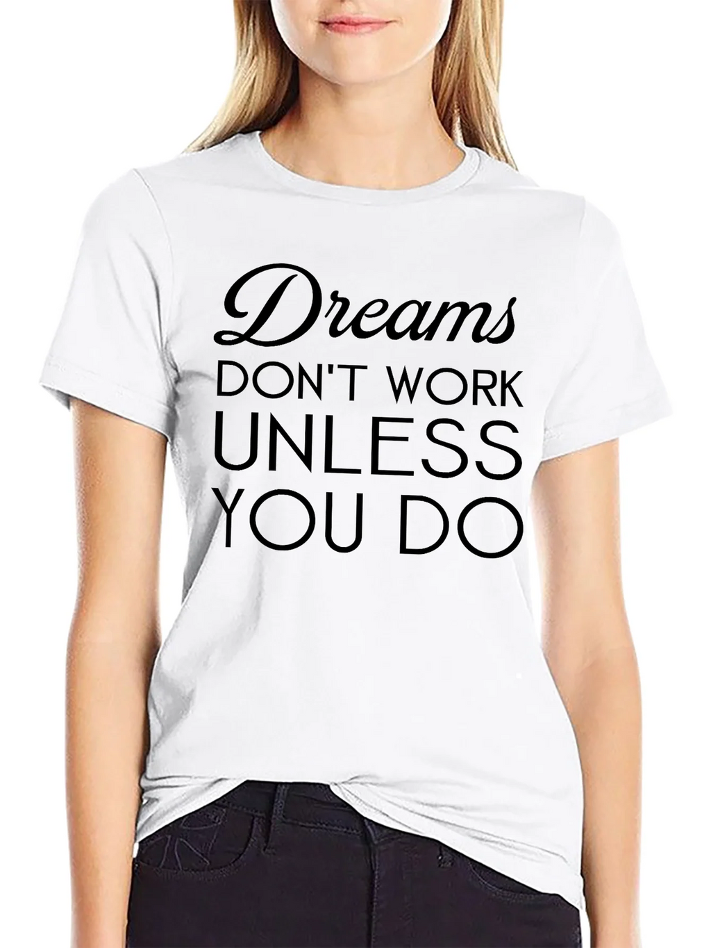 Dreams Dont Work Graphic Tee - Motivational Black T-Shirt product image 6