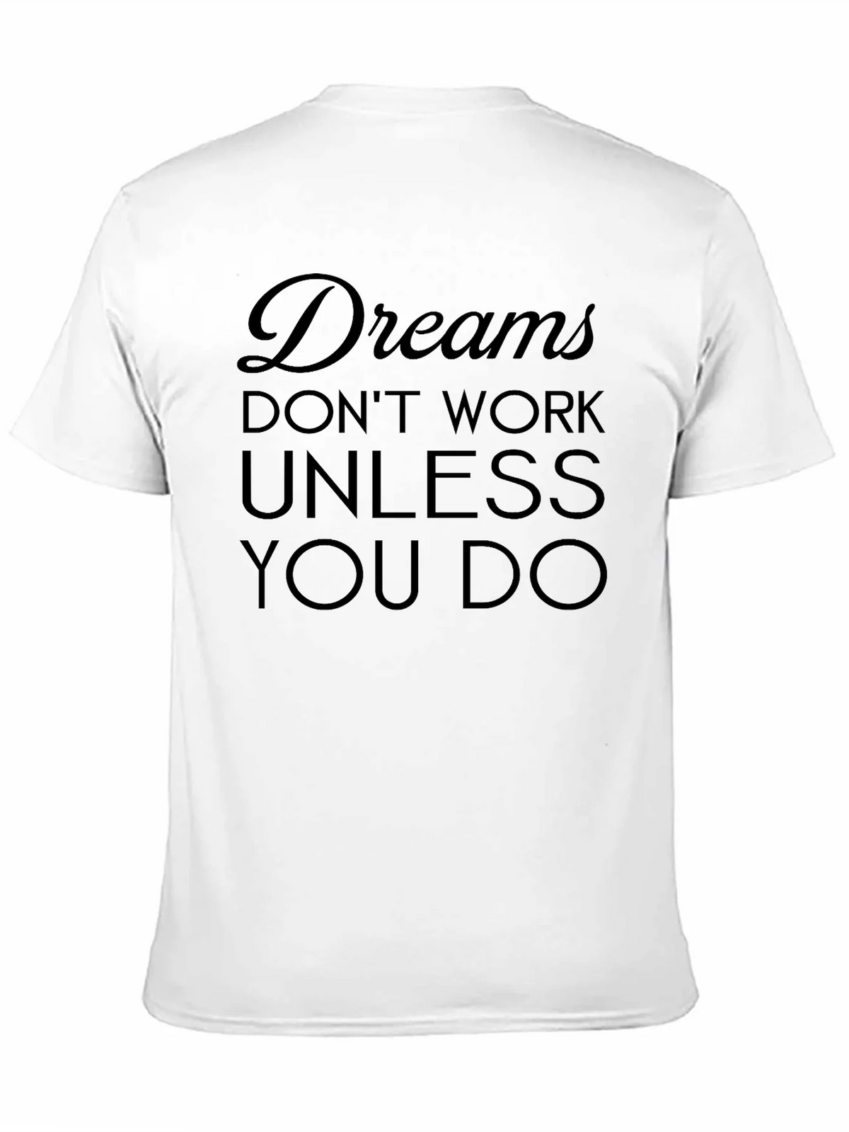 Dreams Dont Work Graphic Tee - Motivational Black T-Shirt product image 8