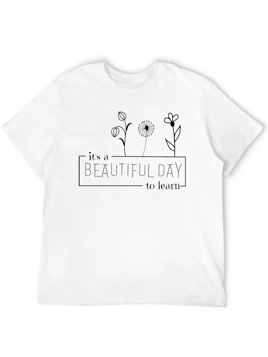 Beautiful Day to Learn Graphic Tee product image 11