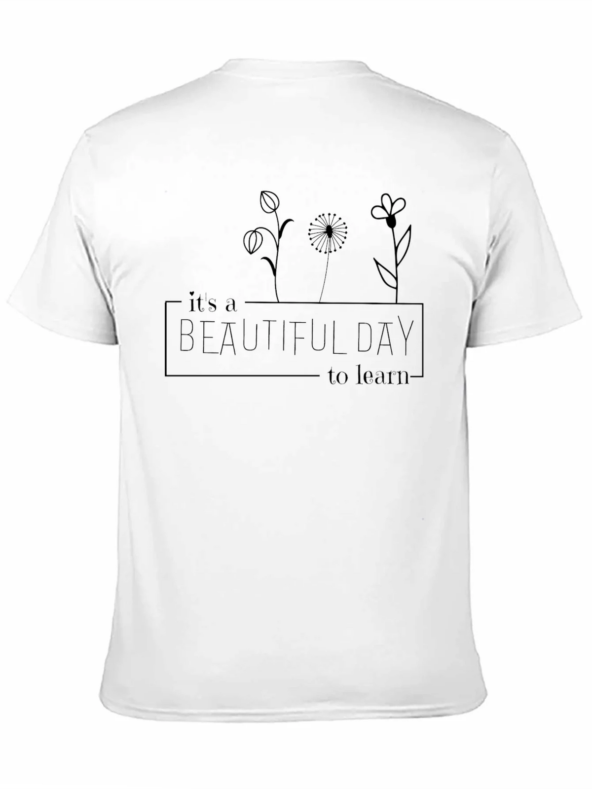 Beautiful Day to Learn Graphic Tee product image 10