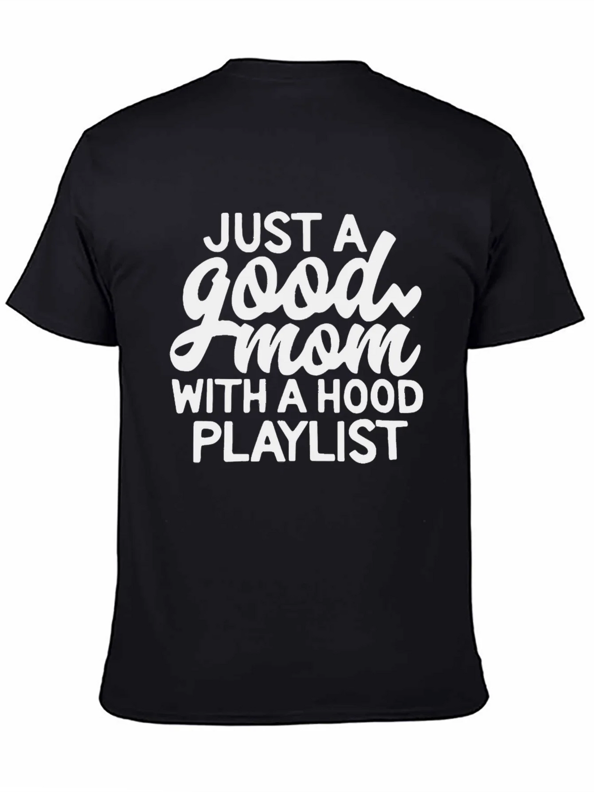Good Mom Hood Playlist Black Graphic T-Shirt product image 4