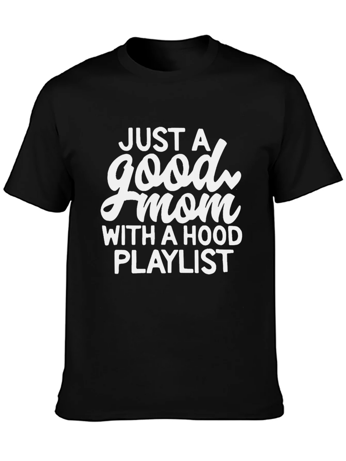 Good Mom Hood Playlist Black Graphic T-Shirt product image 3
