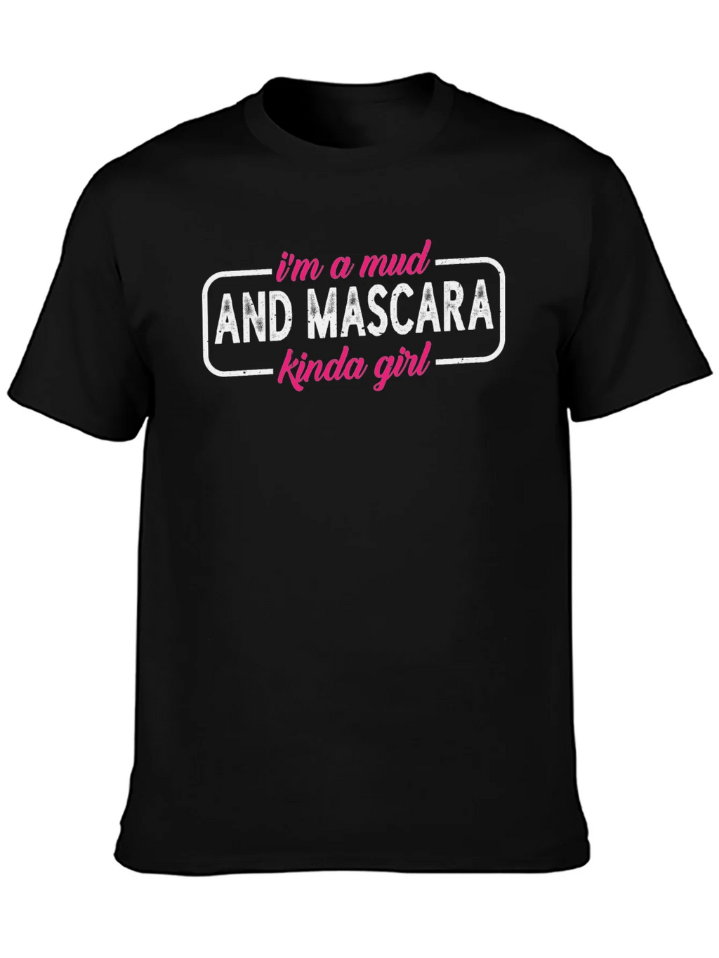 Mud & Mascara Kinda Girl Graphic Tee - Black Unisex T-Shirt product image 3