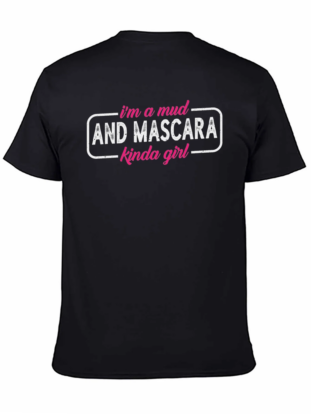 Mud & Mascara Kinda Girl Graphic Tee - Black Unisex T-Shirt product image 4