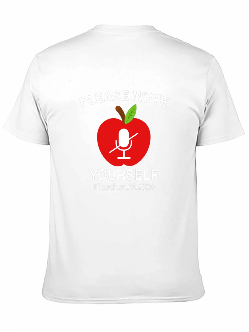 Teacher Life 2020 Mute Yourself Graphic Tee product image 10