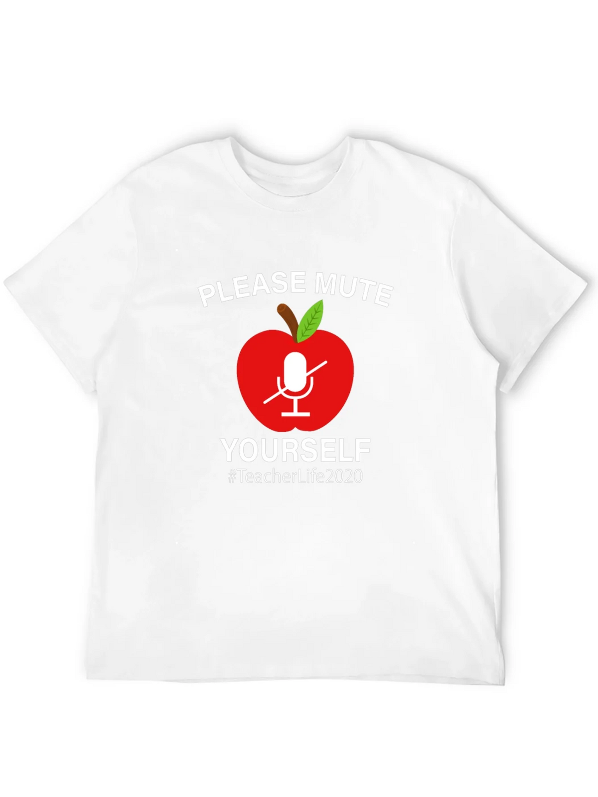 Teacher Life 2020 Mute Yourself Graphic Tee product image 11