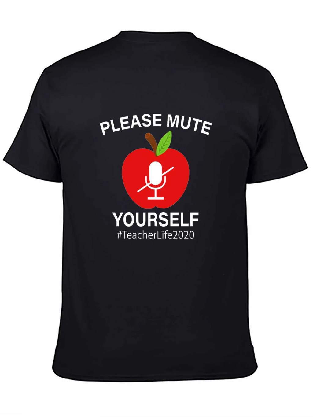 Teacher Life 2020 Mute Yourself Graphic Tee product image 4