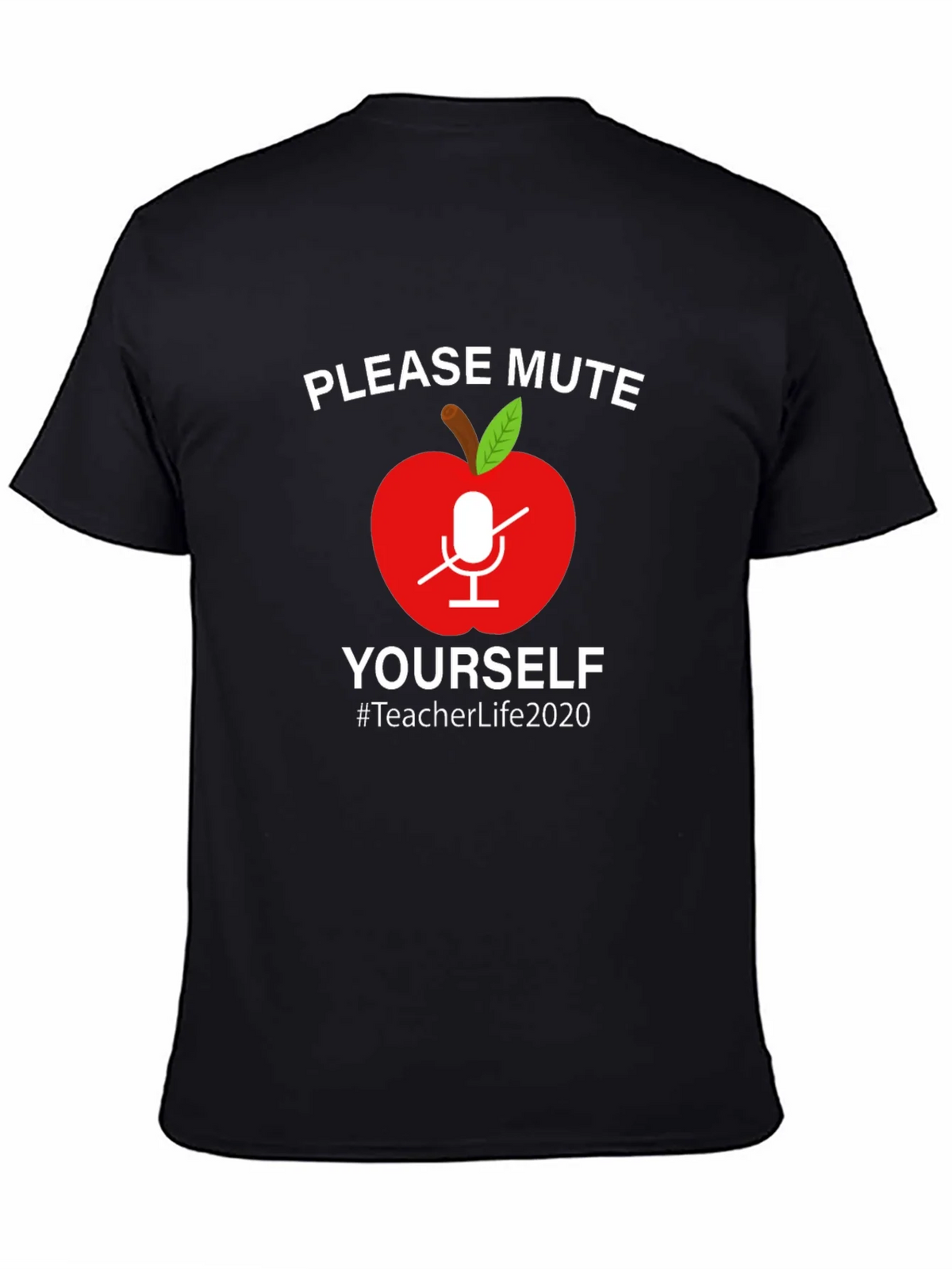 Teacher Life 2020 Mute Yourself Graphic Tee product image 4
