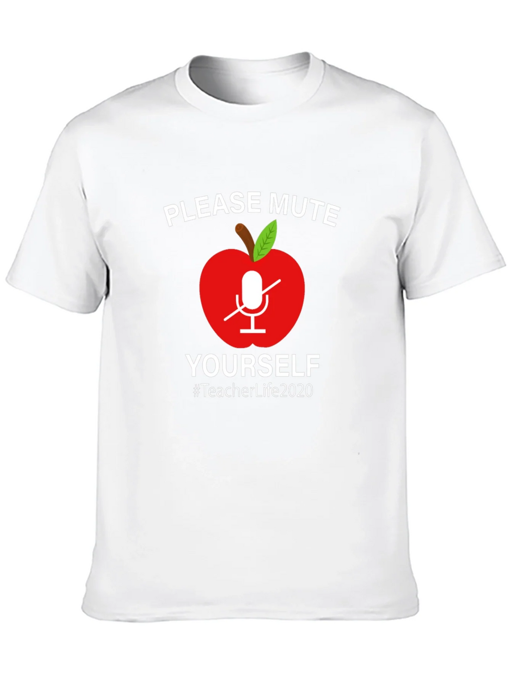 Teacher Life 2020 Mute Yourself Graphic Tee product image 9