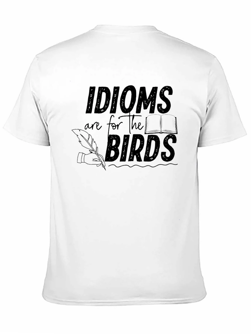 Idioms are for the Birds Graphic T-Shirt product image 10