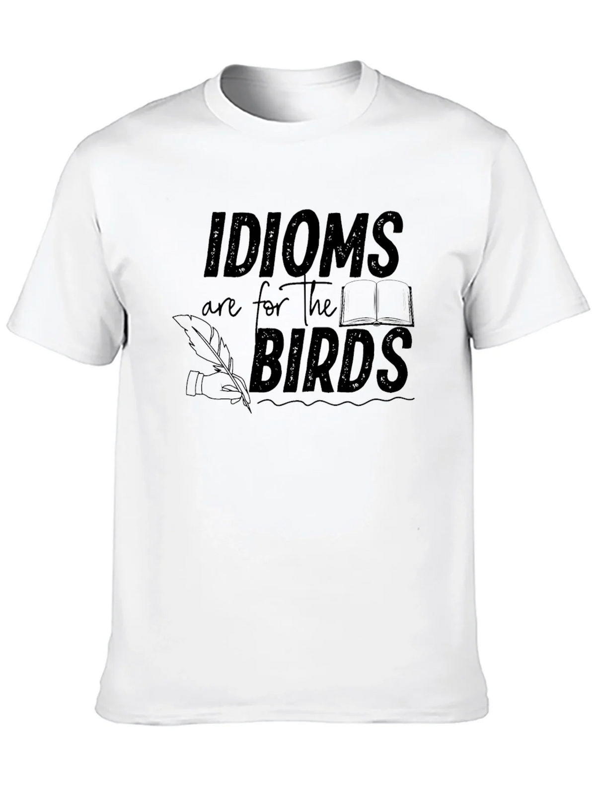 Idioms are for the Birds Graphic T-Shirt product image 9