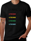 My Perfect Day Techno T-Shirt product image 1