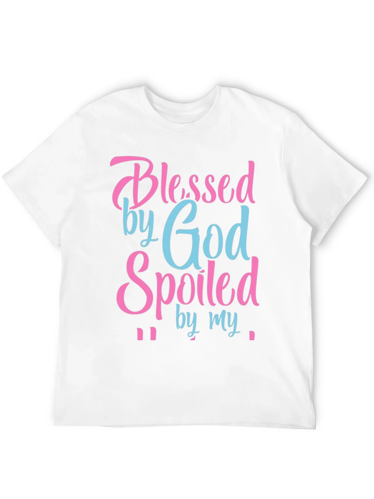 Blessed by God Spoiled By T-Shirt product image 10
