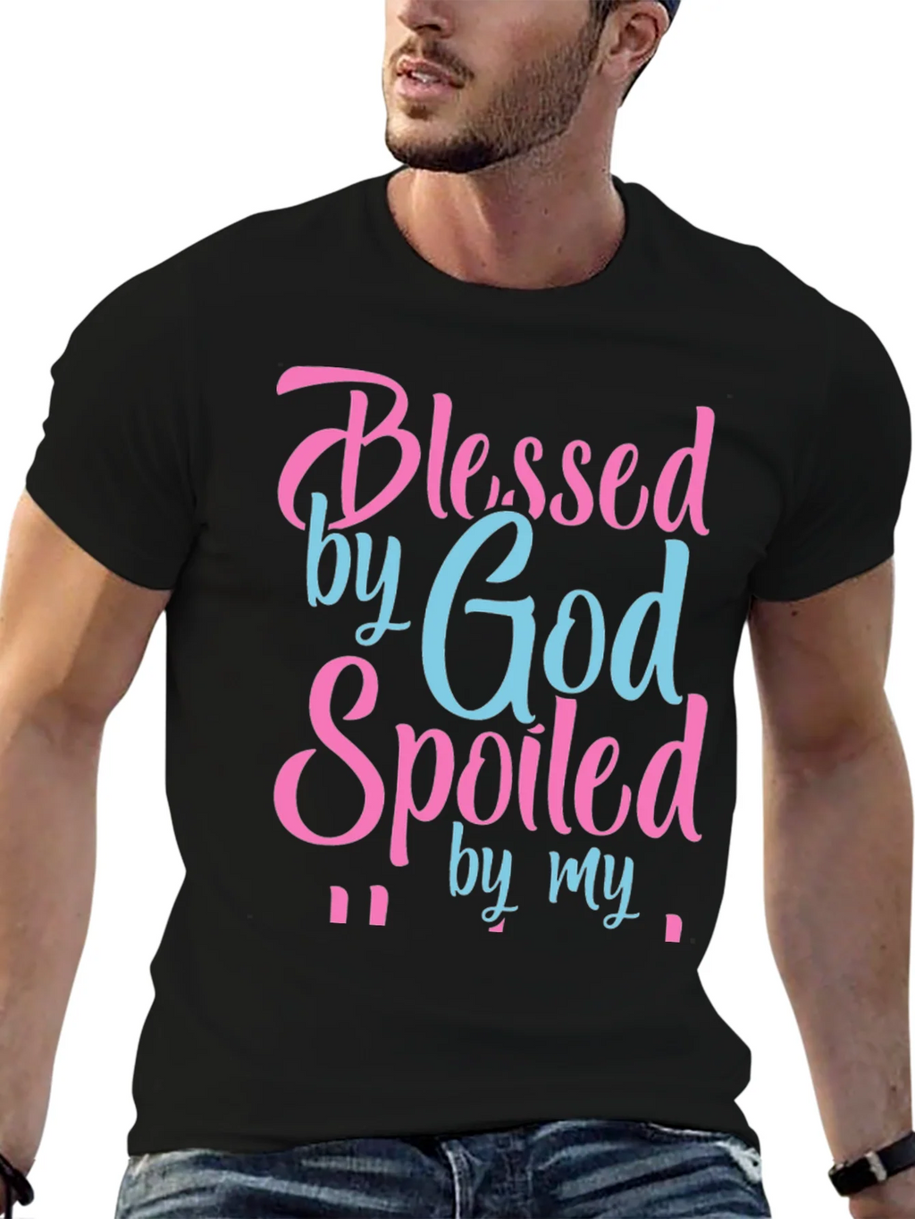 Blessed by God Spoiled By T-Shirt product image 5