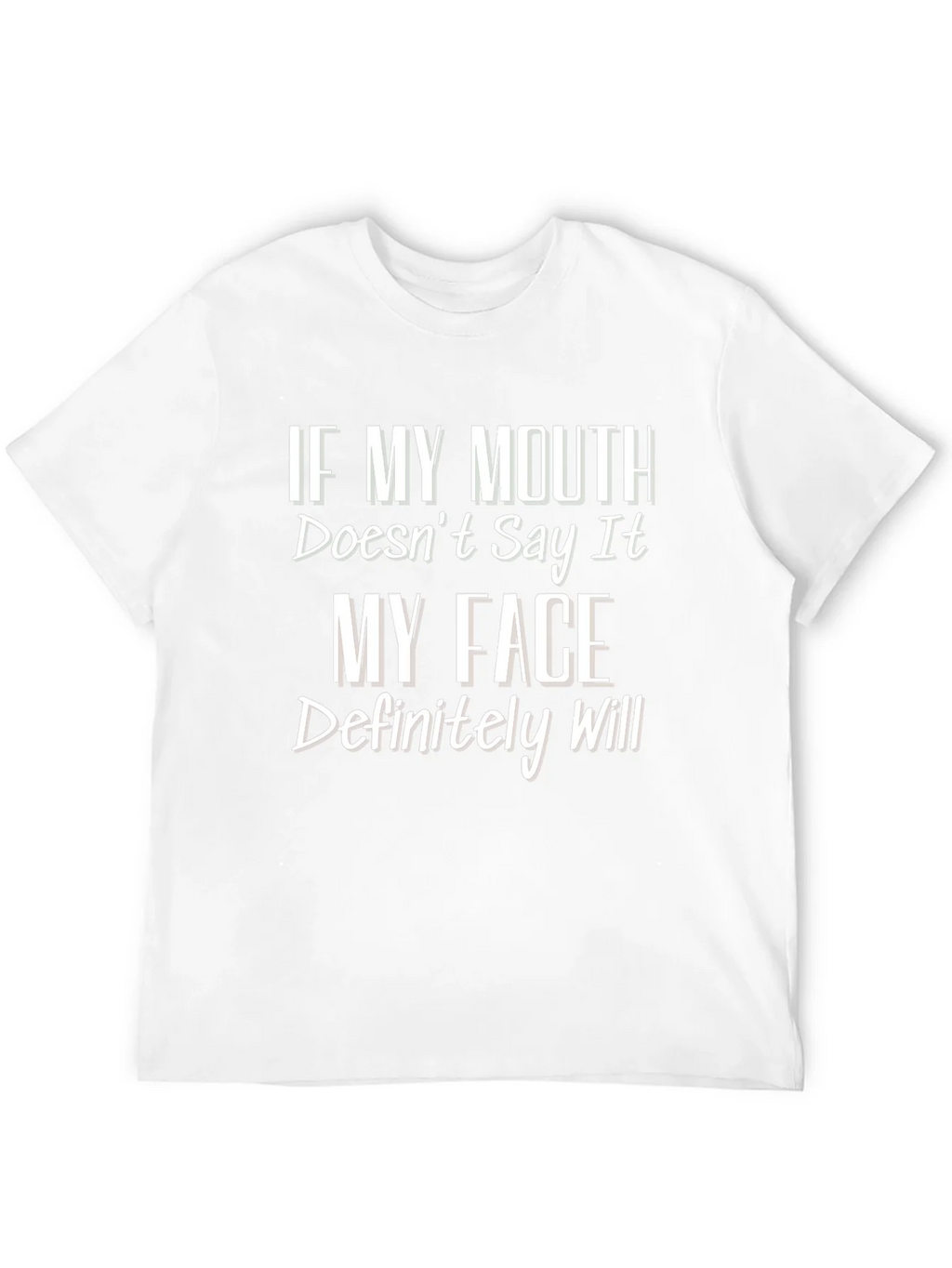 Funny Graphic T-Shirt - If My Mouth Doesnt Say It product image 11