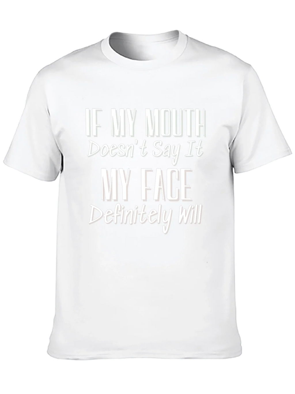 Funny Graphic T-Shirt - If My Mouth Doesnt Say It product image 9