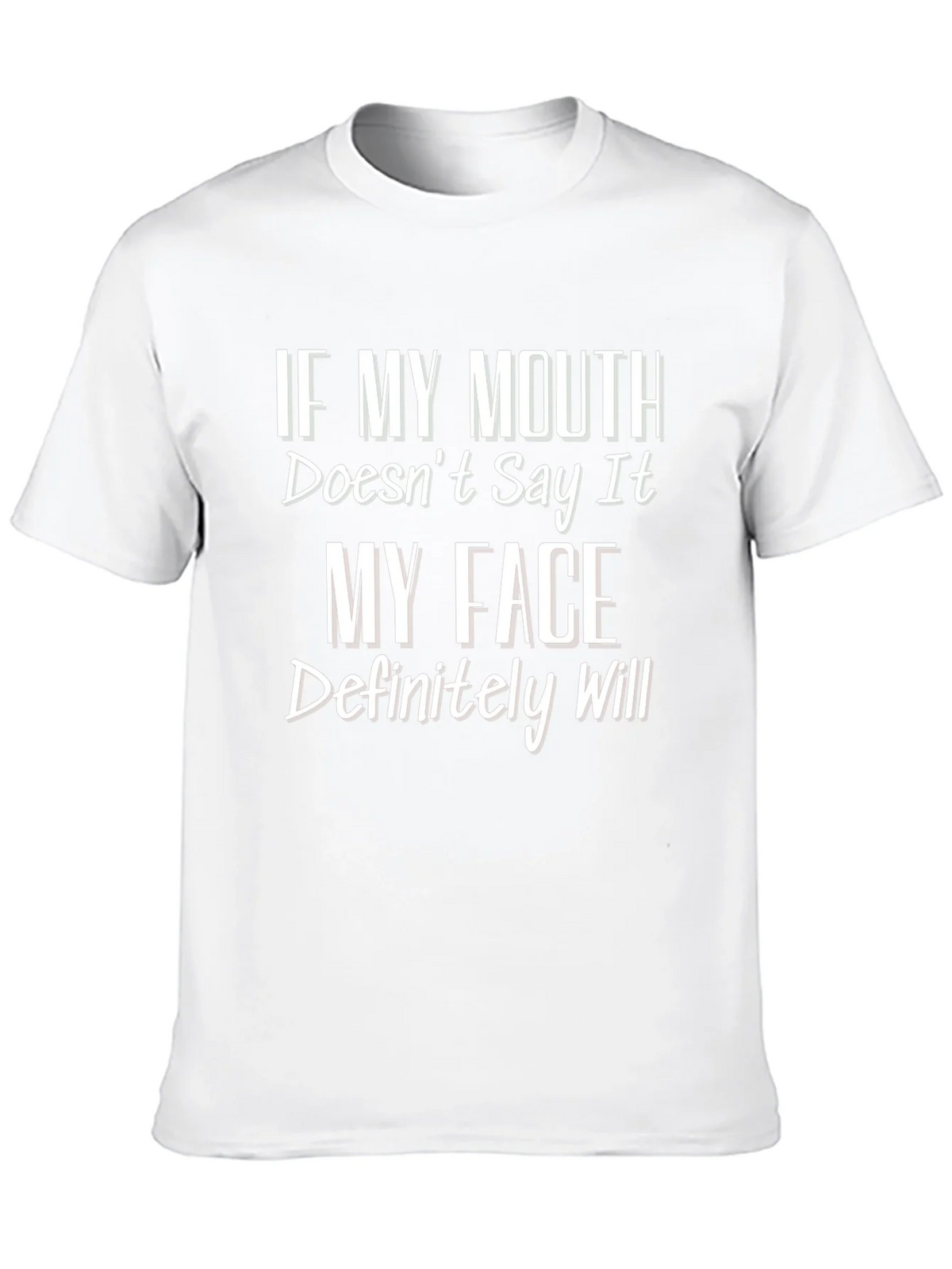 Funny Graphic T-Shirt - If My Mouth Doesnt Say It product image 9