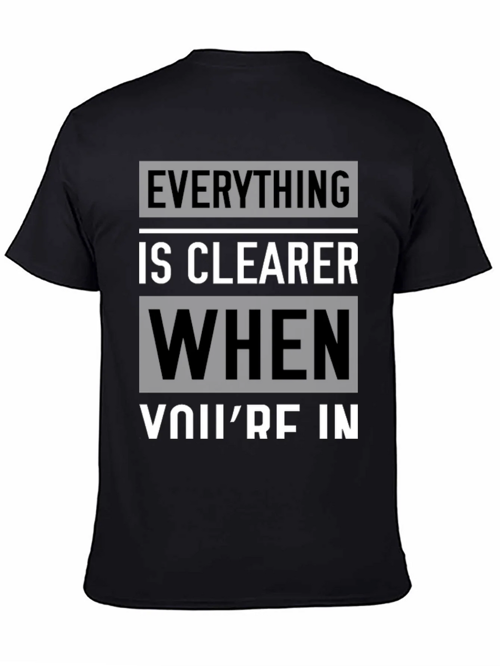 Everything is Clearer T-Shirt product image 4