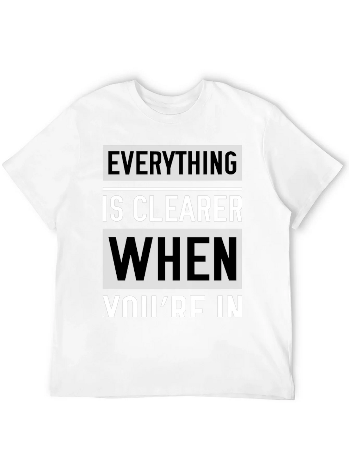 Everything is Clearer T-Shirt product image 11