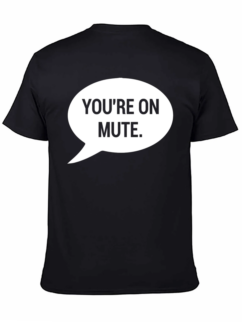 Youre On Mute Graphic Tee product image 4
