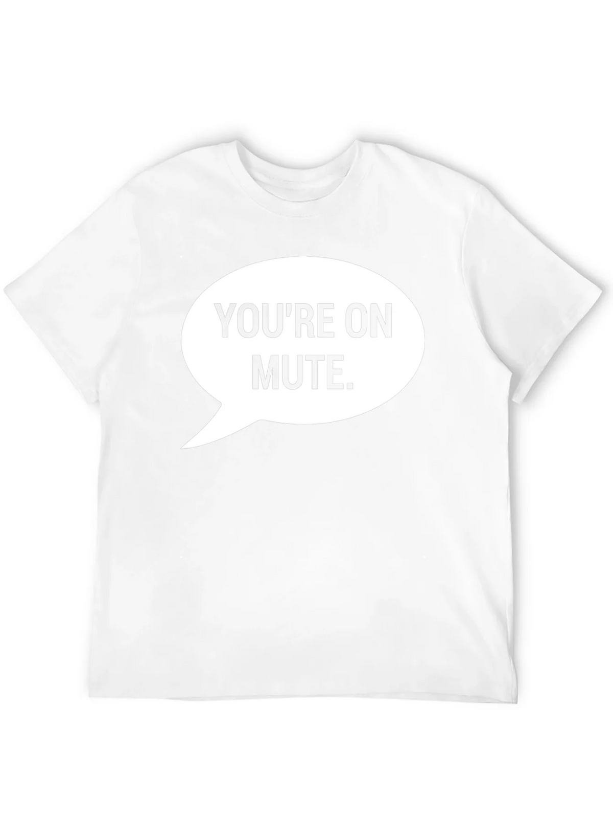 Youre On Mute Graphic Tee product image 11